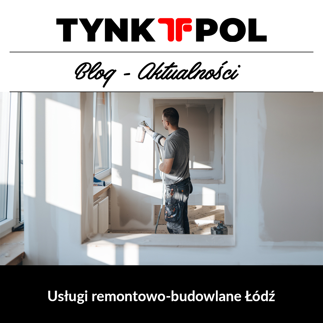 Usługi remontowo budowlane Łódź