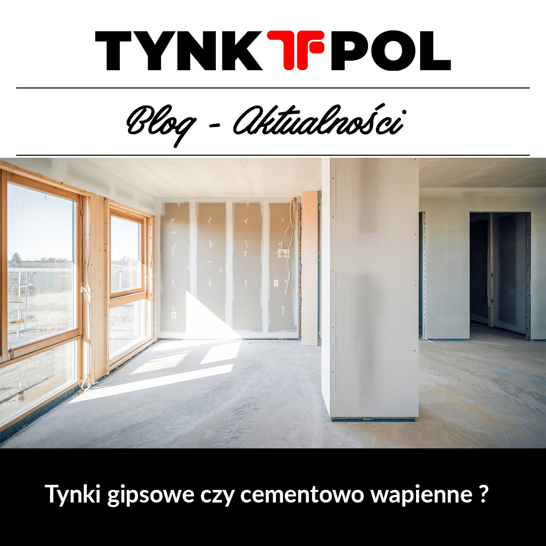 tynki gipsowe czy cementowo wapienne ?