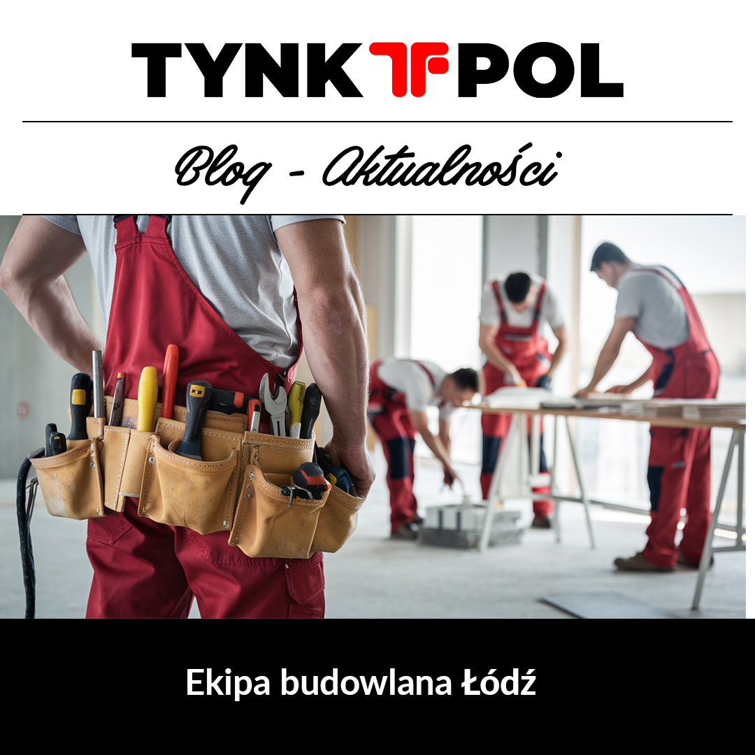 Ekipa budowlana Łódź