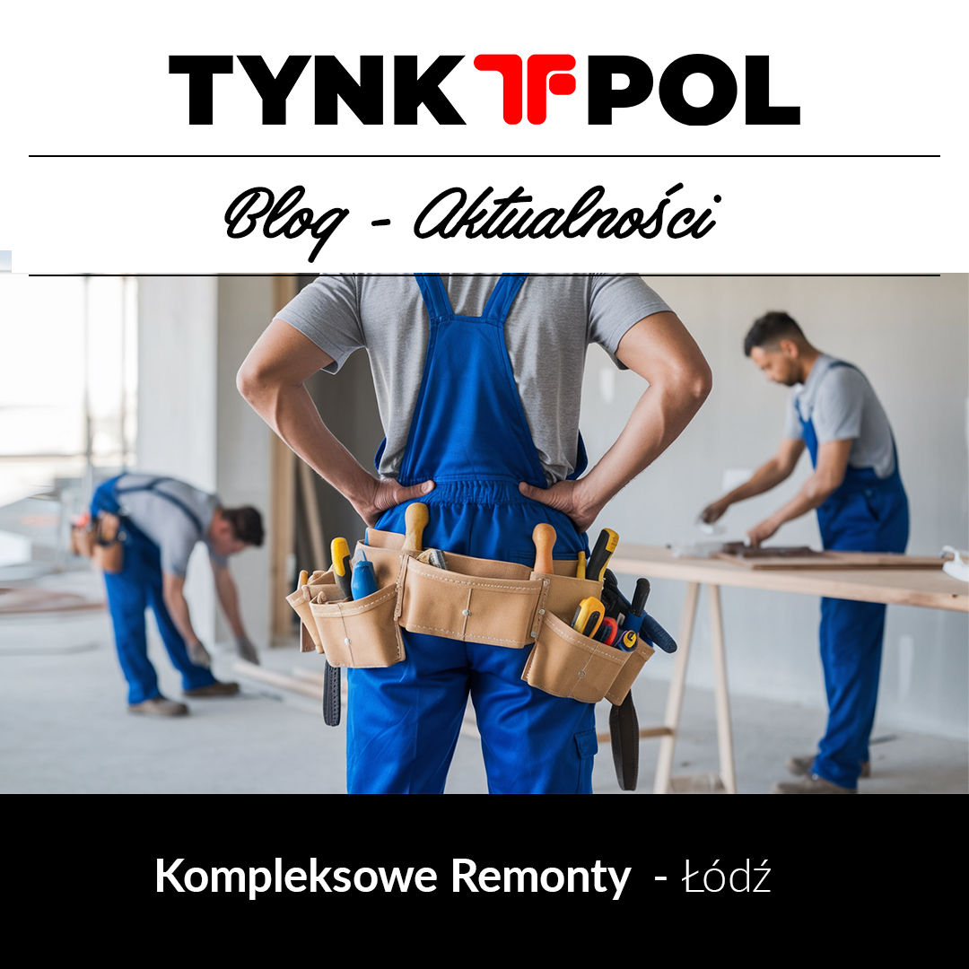 kompleksowe remonty Łódź