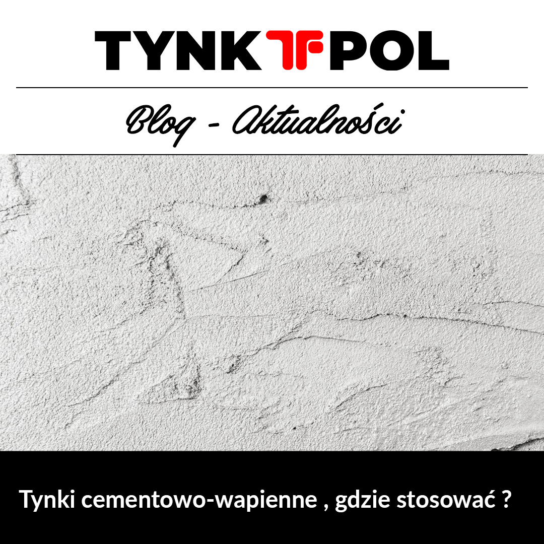 tynki cementowo wapienne gdzie stosować