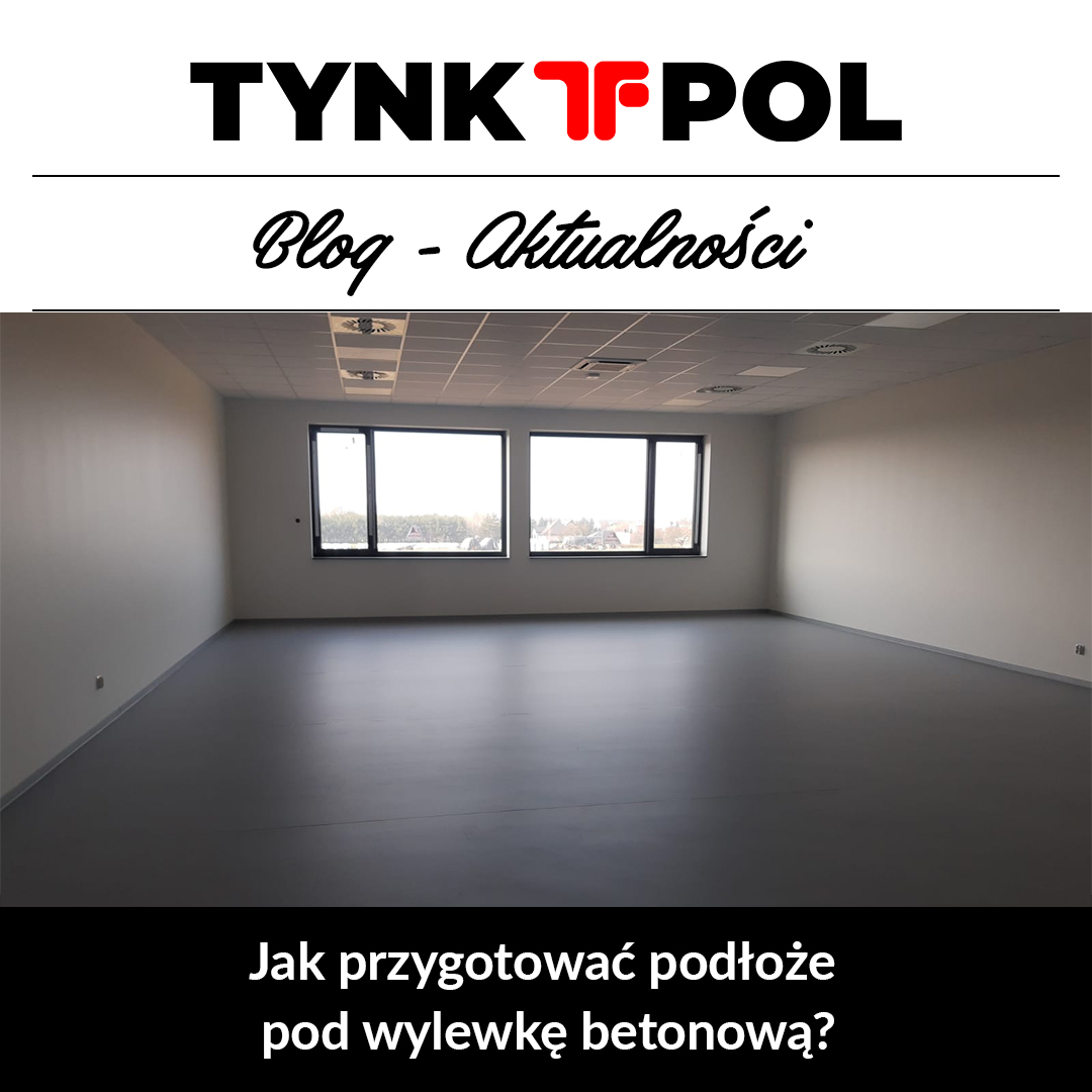 Jak przygotować podłoże pod wylewkę betonową ?