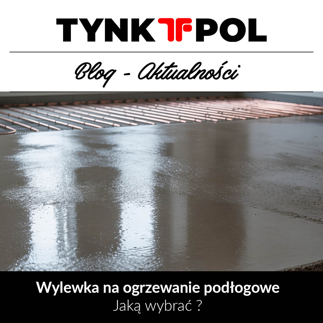 wylewka na ogrzewanie podłogowe jaką wybrać