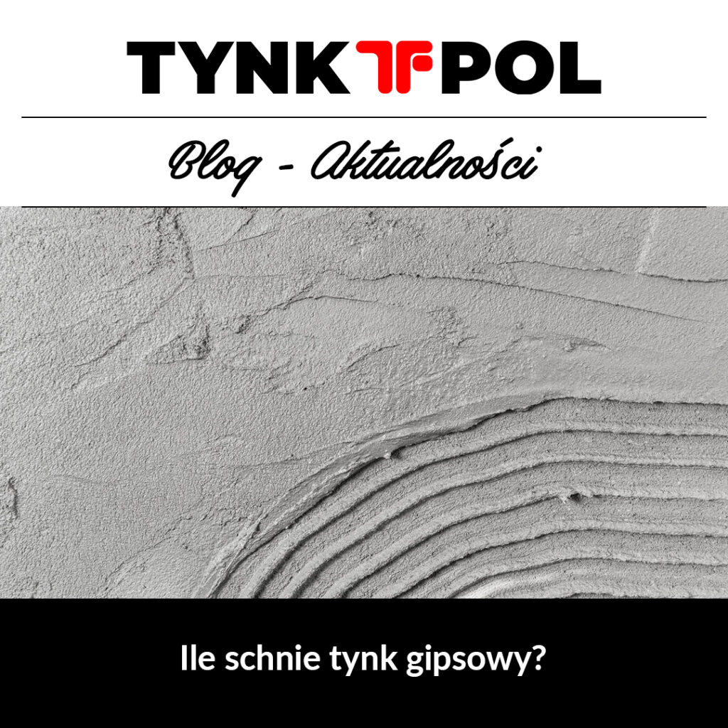 Ile schnie tynk gipsowy?