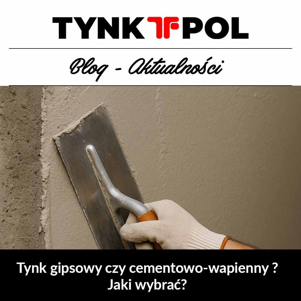 Tynk gipsowy czy cementowo-wapienny – jaki wybrać?