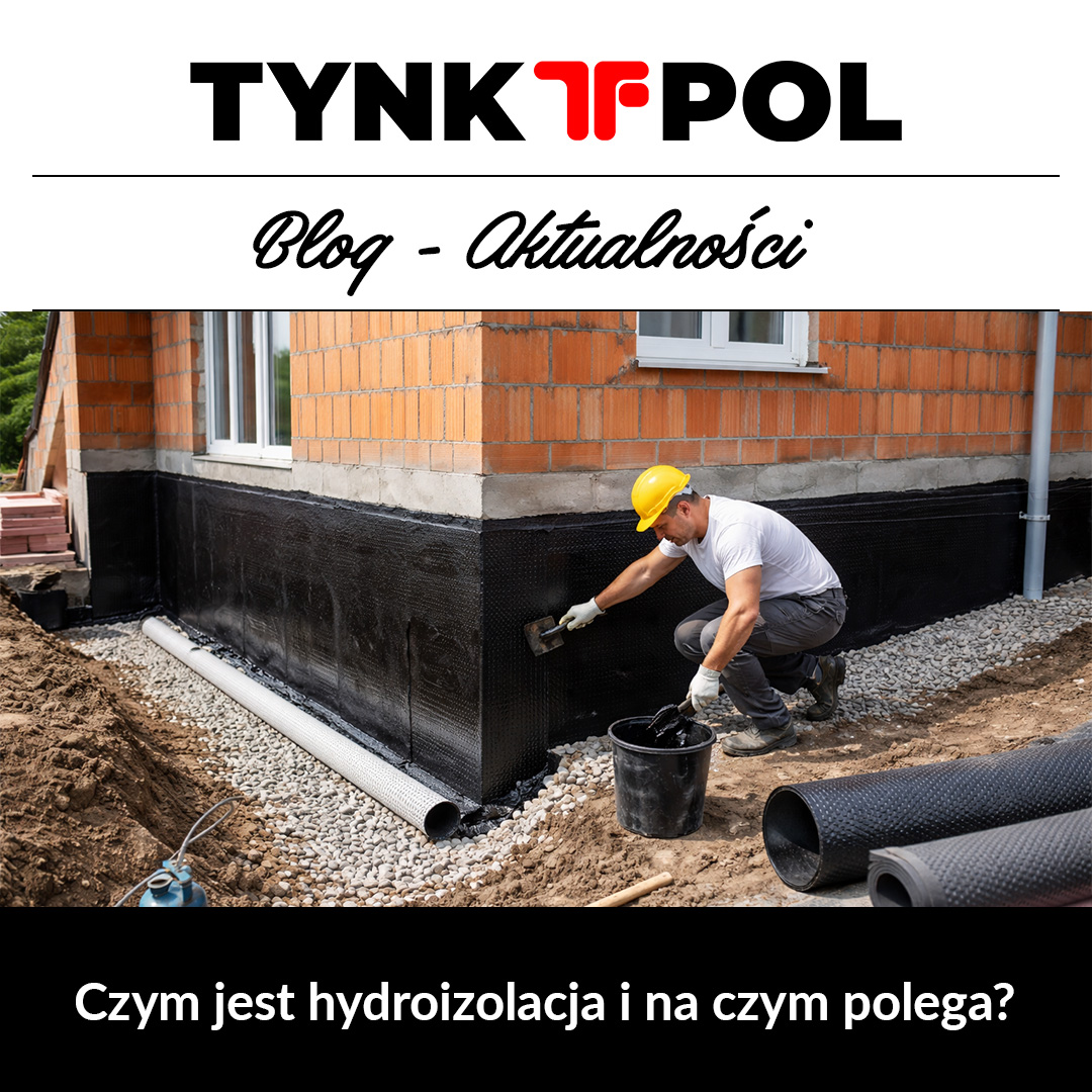 Czym jest hydroizolacja i na czym polega?