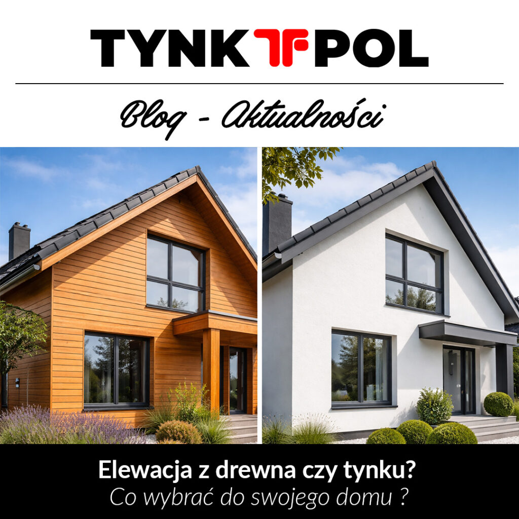 Elewacja z drewna czy tynku?