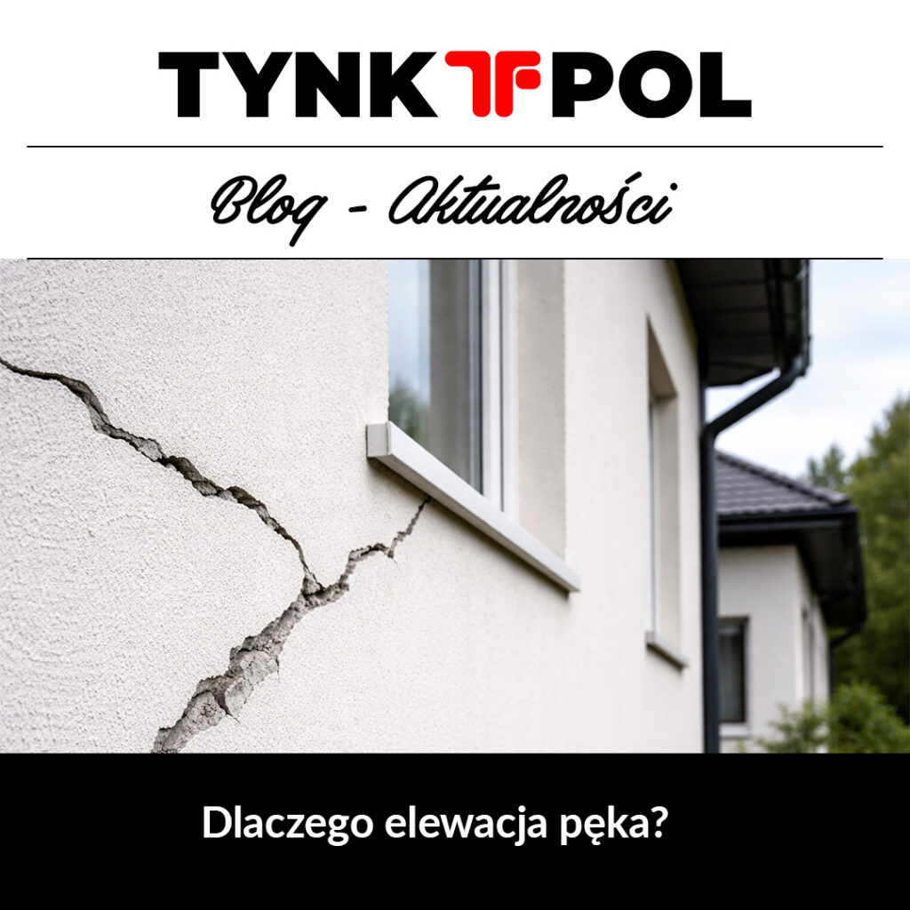 Dlaczego elewacja pęka?