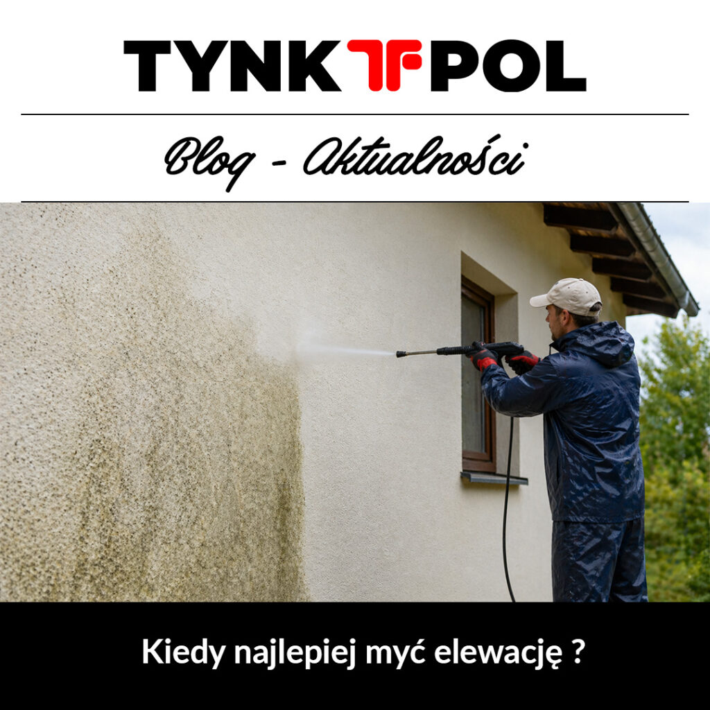 kiedy najlepiej myć elewacje