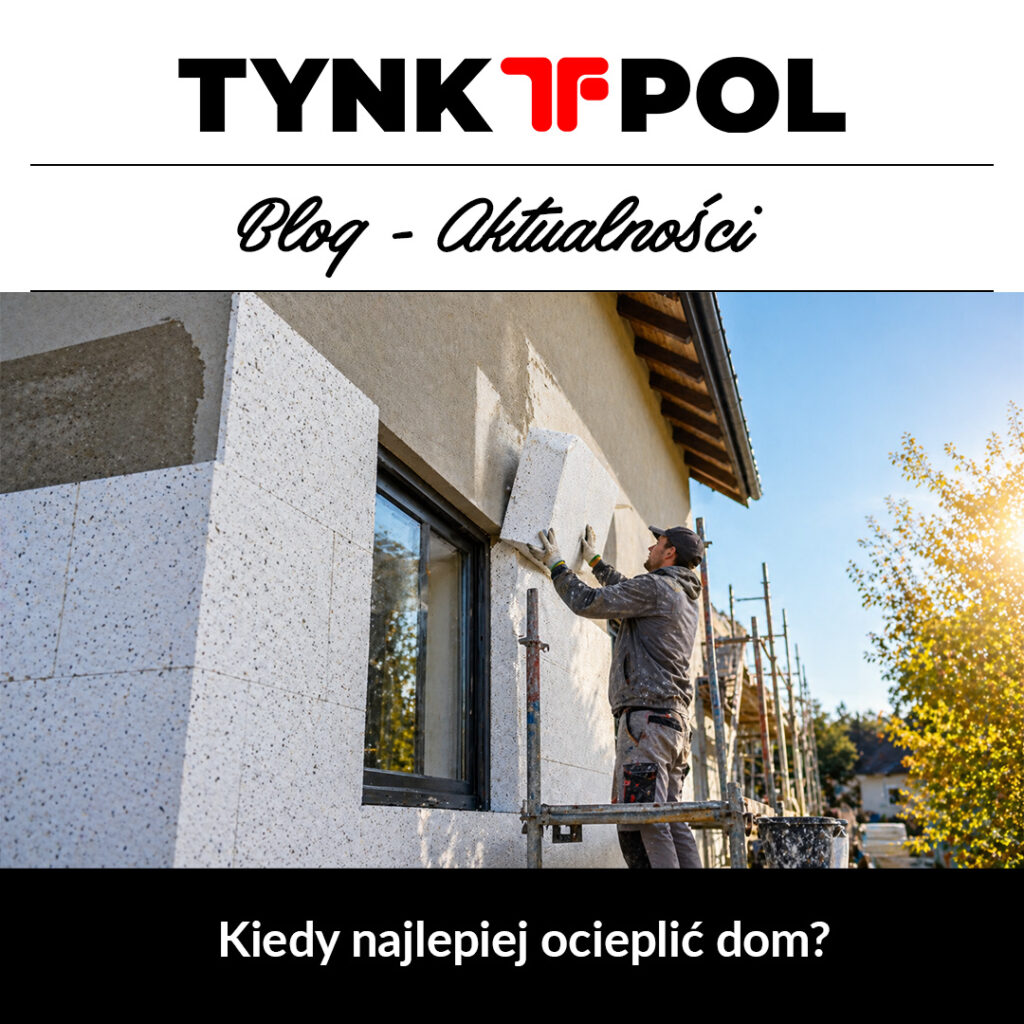 kiedy najlepiej ocieplić dom