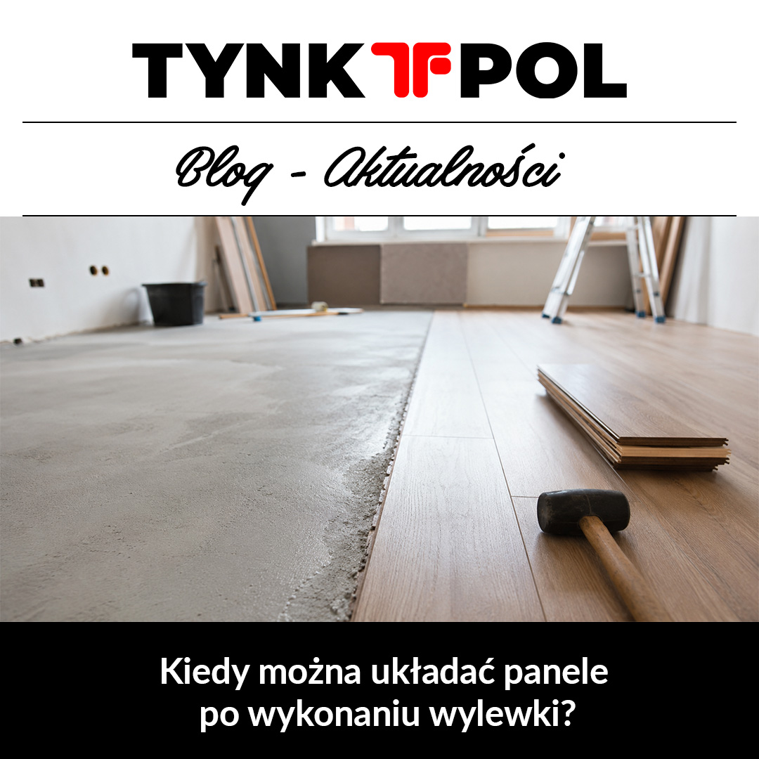 kiedy układać panele po wylewce
