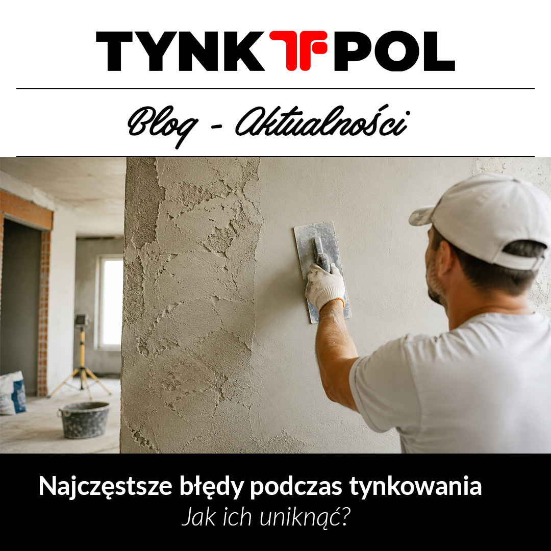 Najczęsztsze błedy podczas tynkowania
