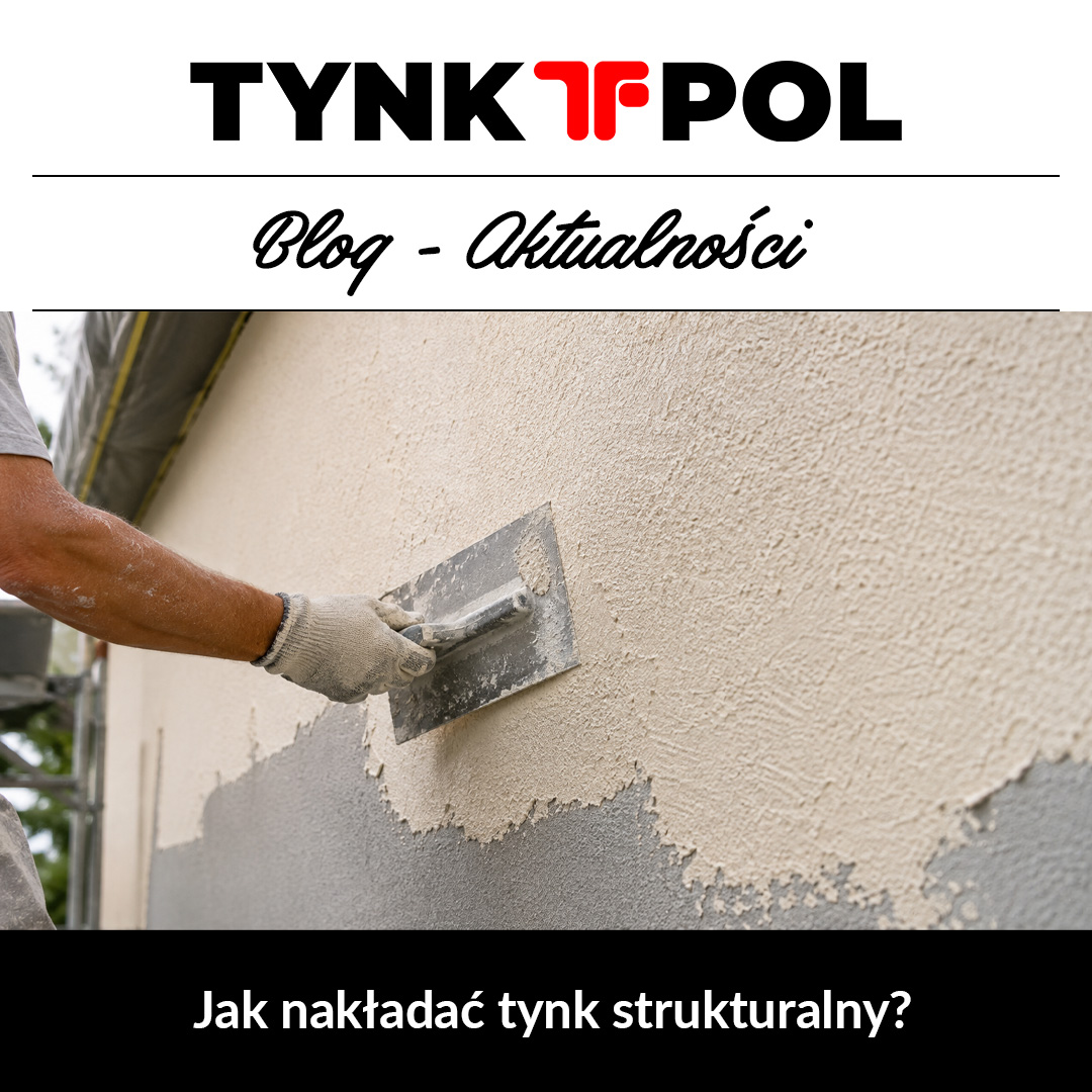 Jak nakładać tynk strukturalny