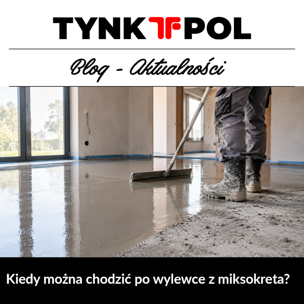 Kiedy można chodzić po wylewce