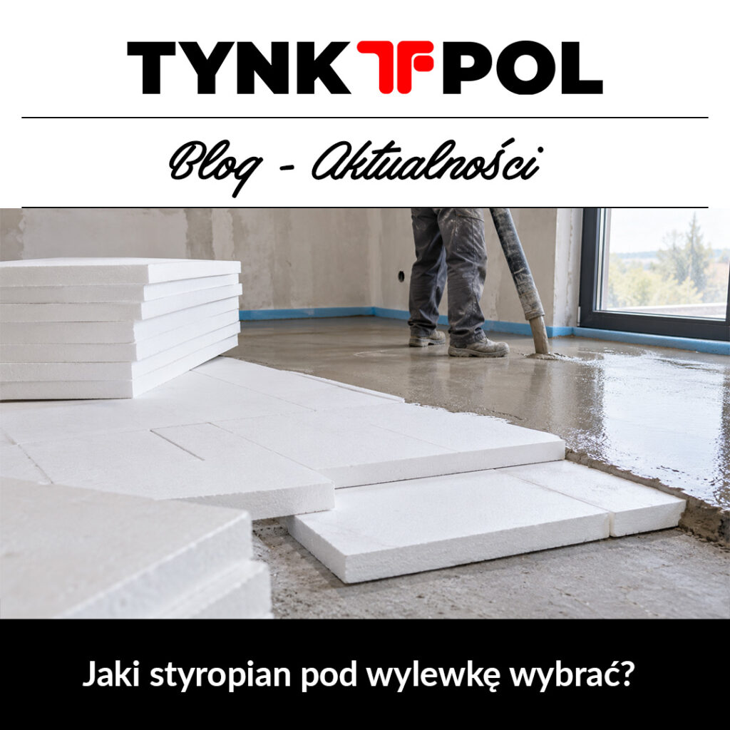 Jaki styropian pod wylewkę wybrać?